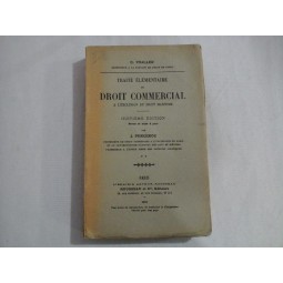TRAITE ELEMENTAIRE DE DROIT COMMERCIAL - E. THALLER - 1931